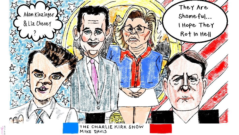 Charlie Kirk Mike Davis Liz Cheney Adam Kinzinger Political cartoons nft post thumbnail image